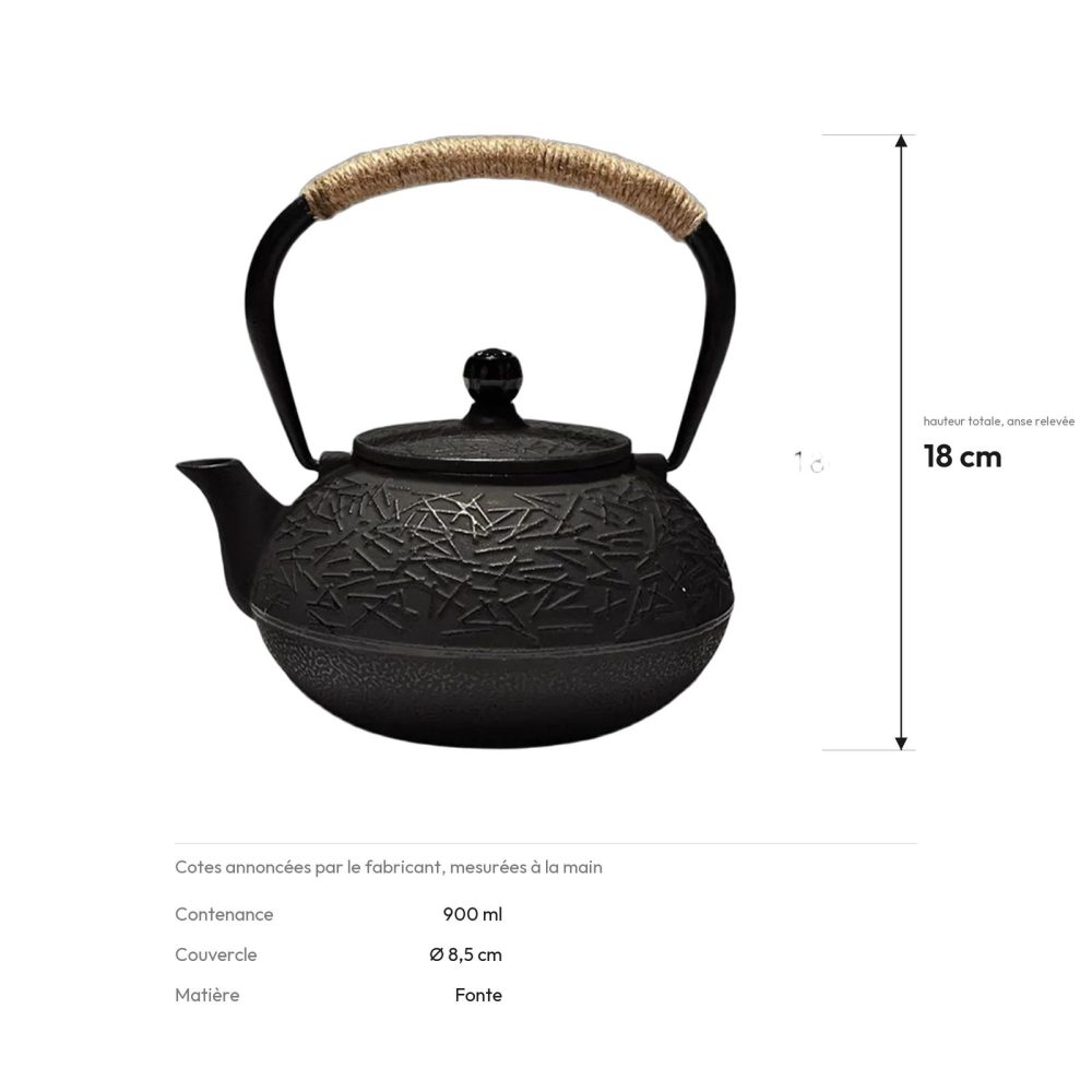 Cotes de la théière en fonte : 18 cm de haut anse relevée, couvercle Ø 8,5 cm, 900 ml