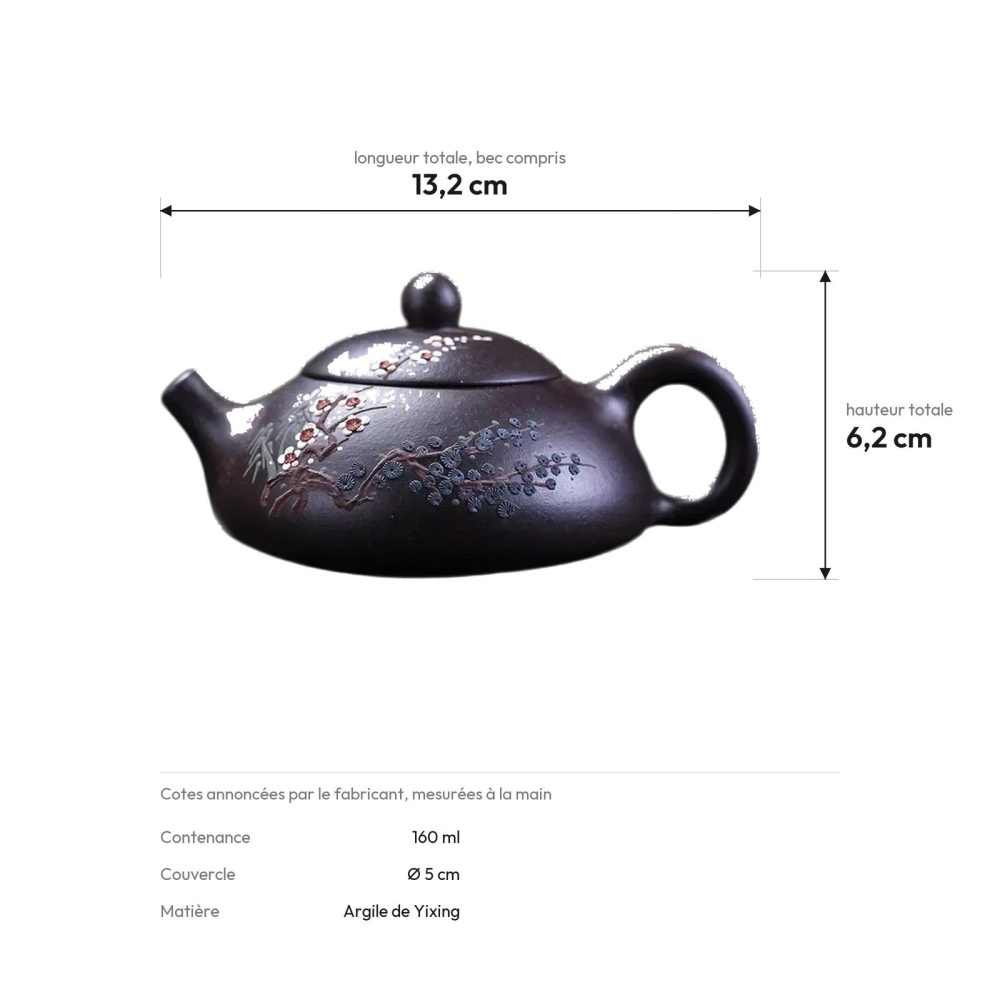 Cotes de la théière : 13,2 cm de long, 6,2 cm de haut, couvercle de 5 cm, 160 ml